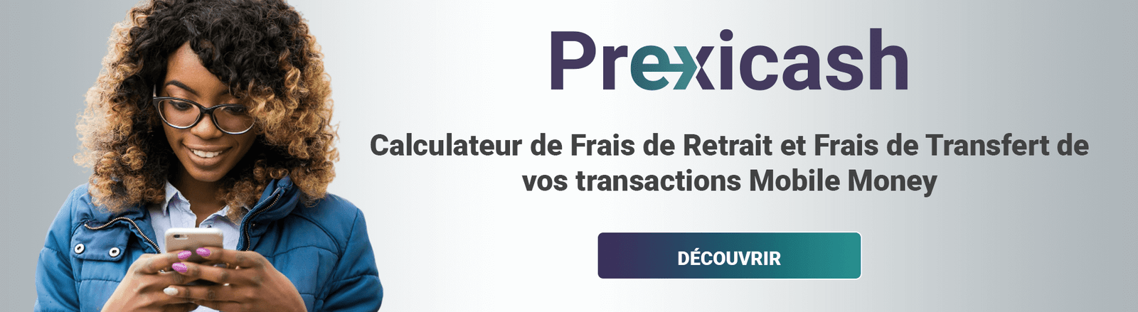 Prexicash, calculateur de Frais de Retraits et Frais de Transferts Mobile Money en RDC