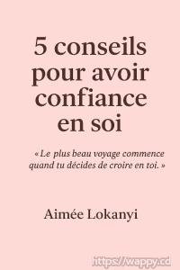 5 conseils pour avoir confiance en soi